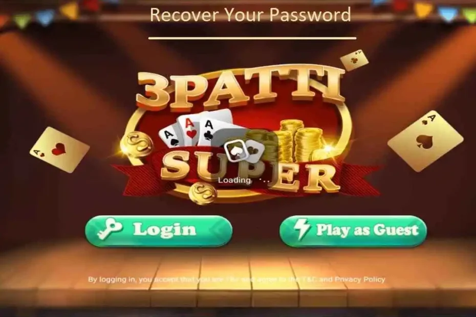 3 Patti Super Recover Password